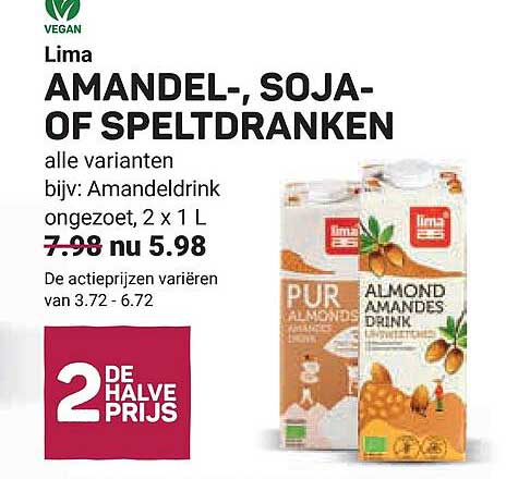 Lima AMANDEL-, SOJA- OF SPELTDRANKEN alle varianten bijv: Amandeldrink ongezoet, 2 x 1 L 2e halve prijs