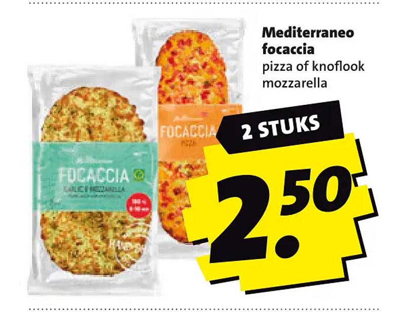 Mediterraneo focaccia pizza of knoflook mozzarella 2 STUKS