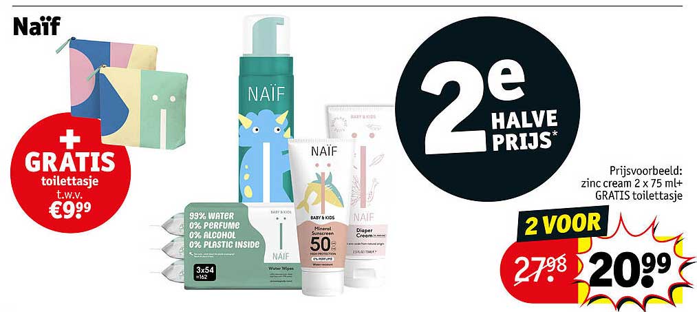 Naïf 2e halve prijs + GRATIS toilettasje t.w.v. €9,99