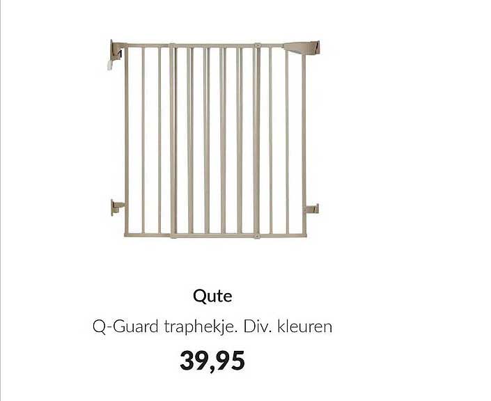 Qute Q-Guard traphekje. Div. kleuren