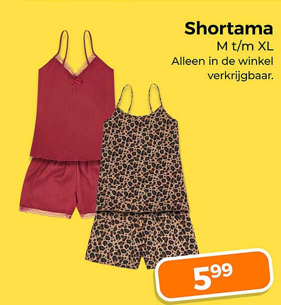 Shortama M t/m XL Alleen in de winkel verkrijgbaar.