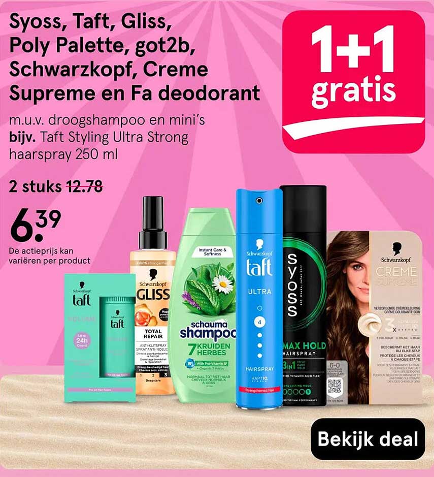 Syoss, Taft, Gliss, Poly Palette, got2b, Schwarzkopf, Creme Supreme en Fa deodorant 1+1 gratis