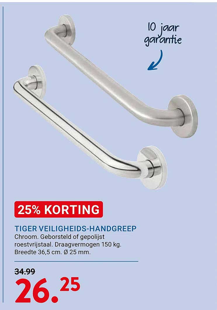 TIGER VEILIGHEIDS-HANDGREEP 25% KORTING