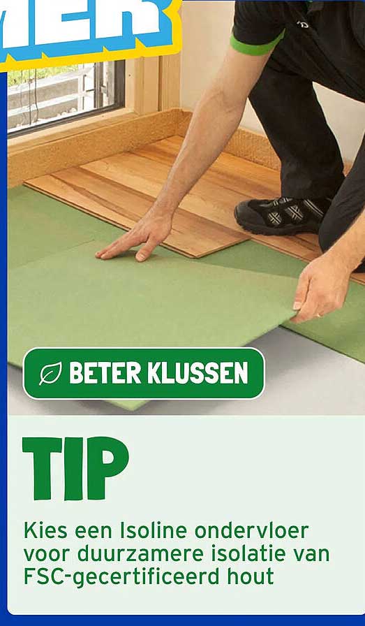 TIP Kies een Isoline ondervloer voor duurzamere isolatie van FSC-gecertificeerd hout