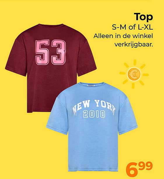 Top S-M of L-XL Alleen in de winkel verkrijgbaar.