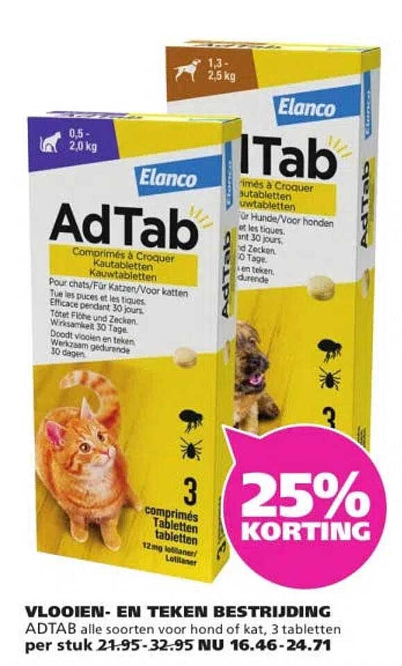 VLOOIEN- EN TEKEN BESTRIJDING ADTAB alle soorten voor hond of kat, 3 tabletten per stuk 24.95-32.95 NU 16.46-24.71 25% KORTING