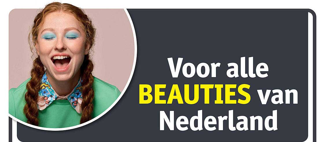 Voor alle BEAUTIES van Nederland