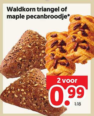 Waldkorn triangel of maple pecanbroodje* 2 voor