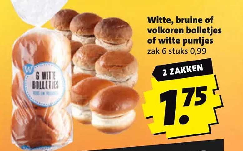 Witte, bruine of volkoren bolletjes of witte puntjes zak 6 stuks 0,99 2 ZAKKEN