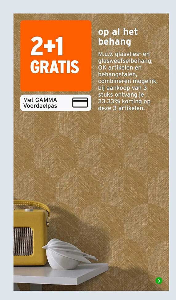 2+1 GRATIS op al het behang