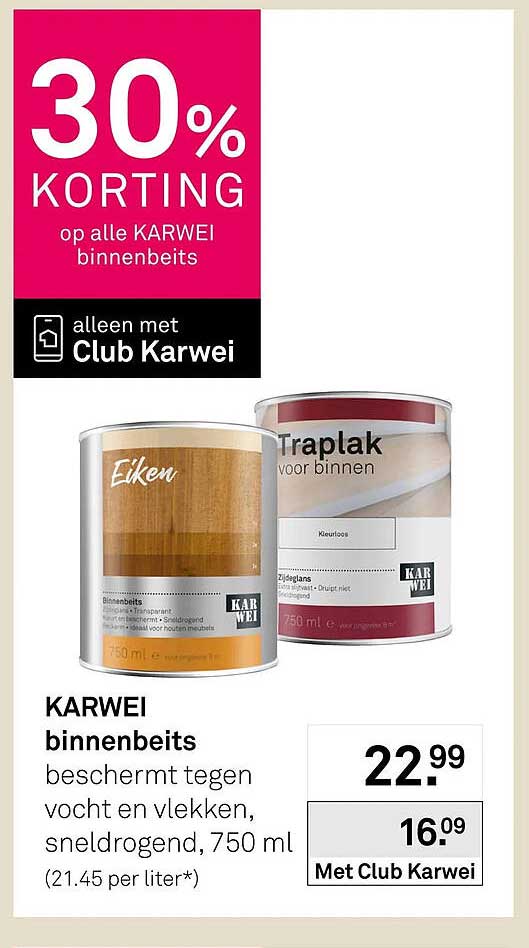 30% KORTING op alle KARWEI binnenbeits alleen met Club Karwei