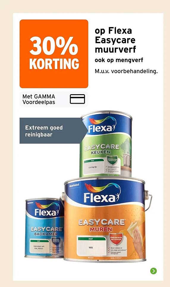 30% KORTING op Flexa Easycare muurverf ook op mengverf M.u.v. voorbehandeling.