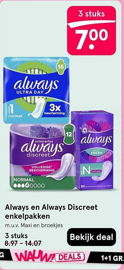 Always en Always Discreet enkelpakken 3 stuks 1+1 gratis