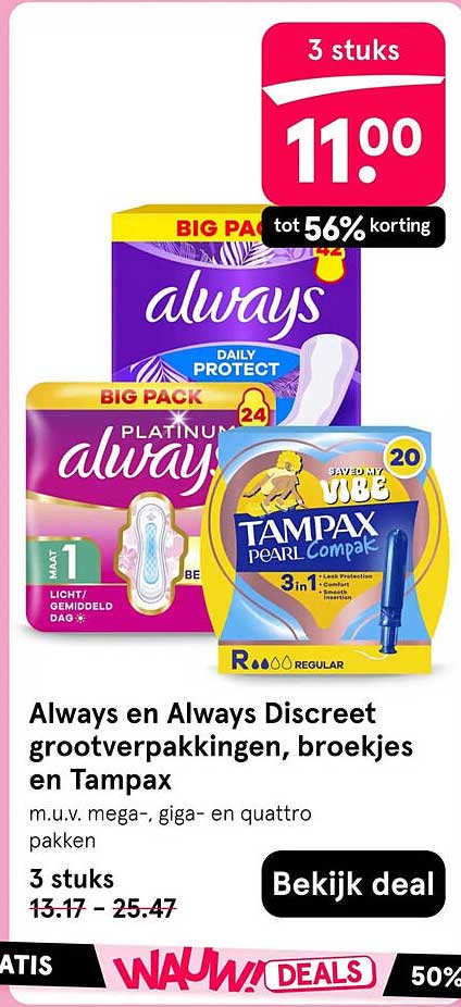Always en Always Discreet grootverpakkingen, broekjes en Tampax 3 stuks tot 56% korting
