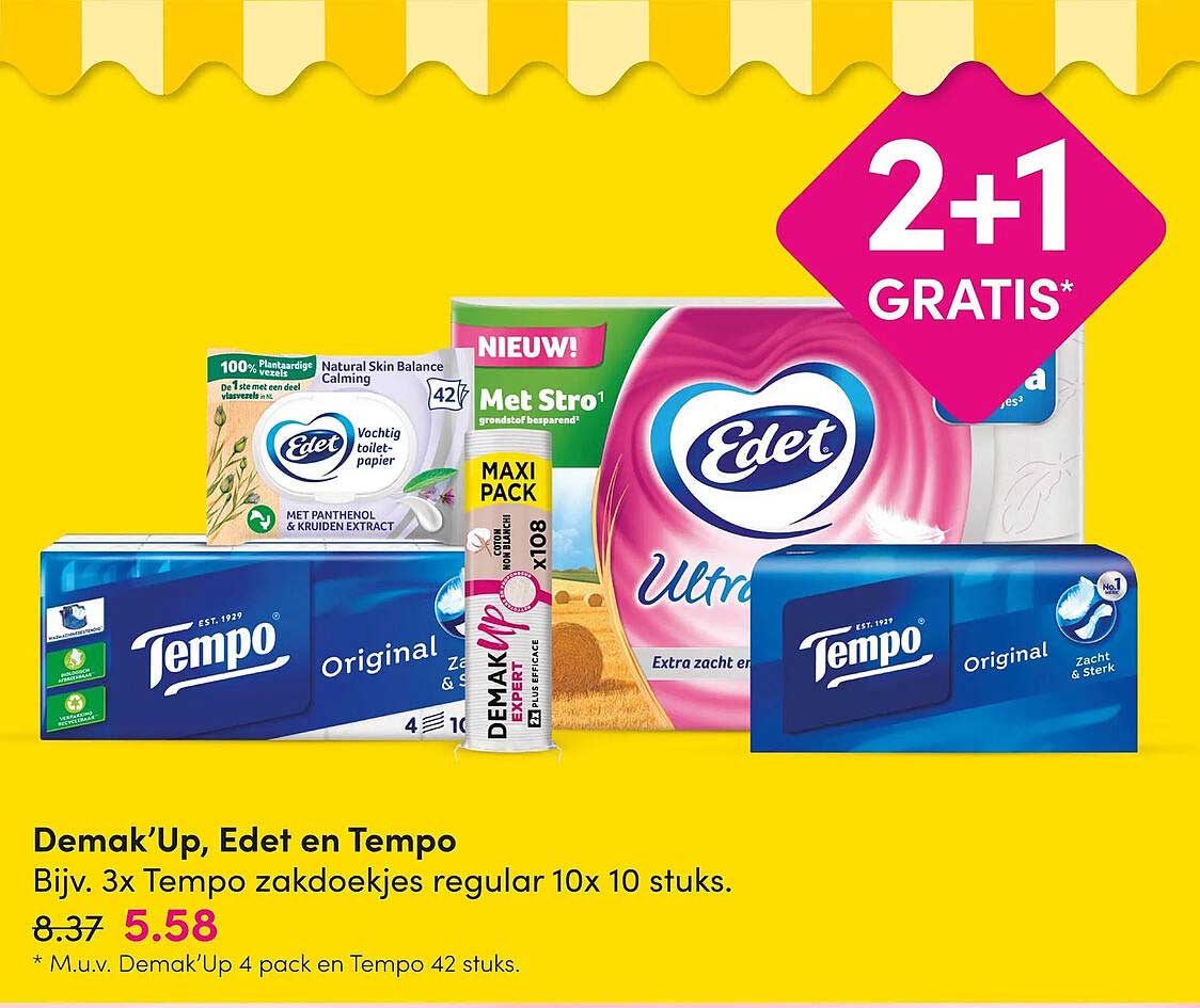 Demak'Up, Edet en Tempo 2+1 GRATIS*