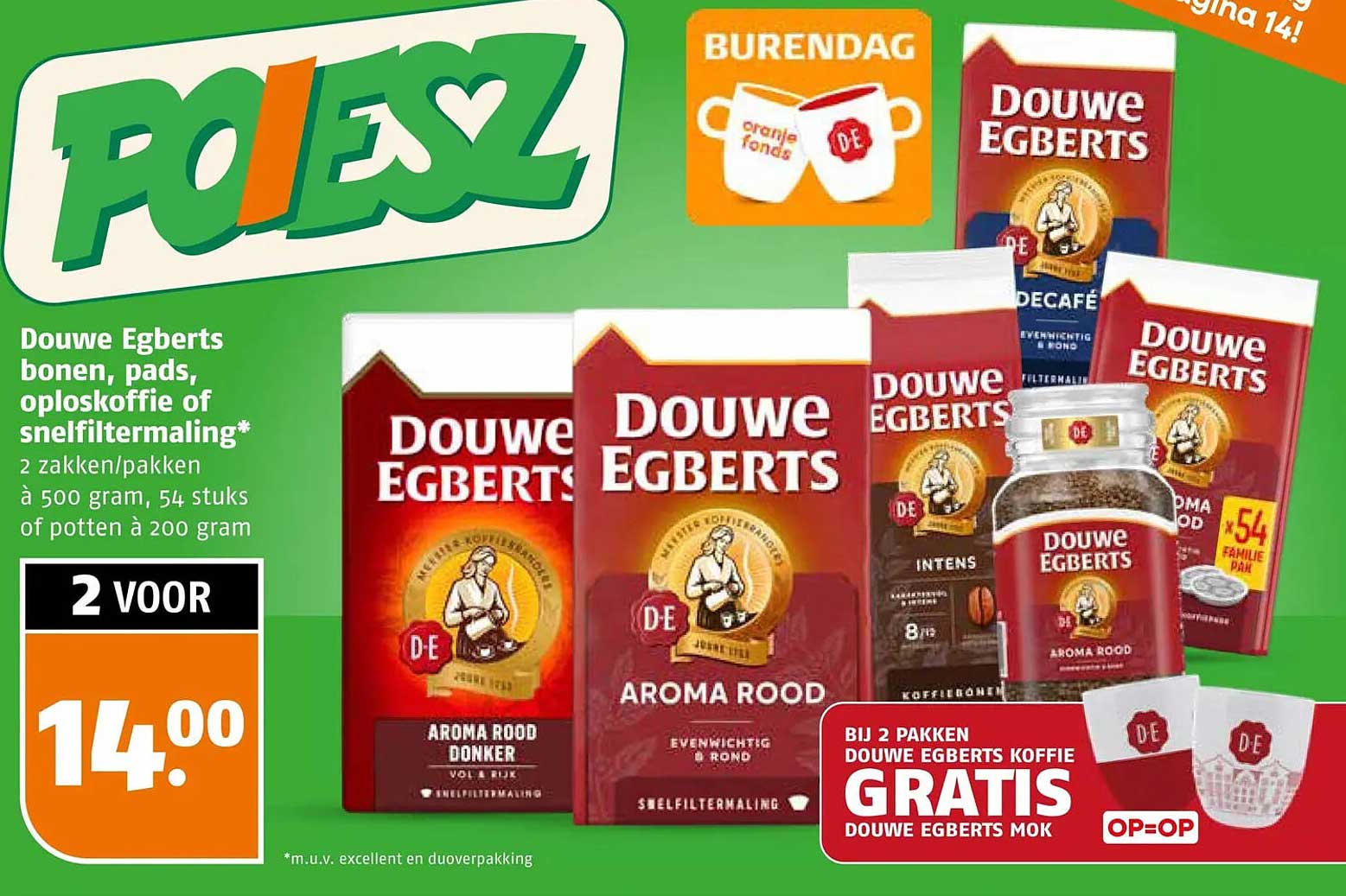 Douwe Egberts bonen, pads, oploskoffie of snelfiltermaling* 2 voor 14.00 + Bij 2 pakken Douwe Egberts koffie gratis Douwe Egberts mok