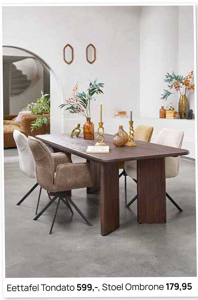 Eettafel Tondato 599,-, Stoel Ombrone 179,95