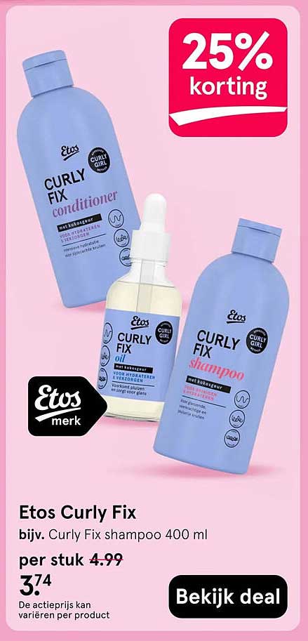 Etos Curly Fix bijv. Curly Fix shampoo 400 ml 25% korting