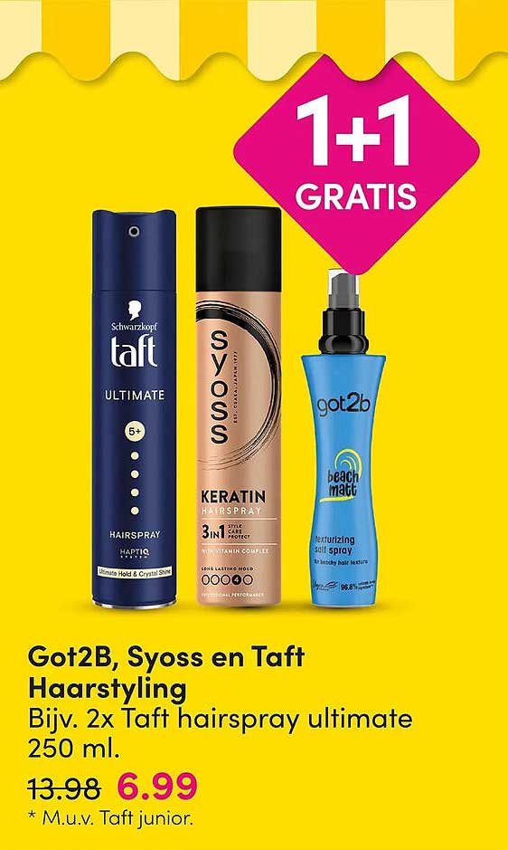 Got2B, Syoss en Taft Haarstyling 1+1 gratis