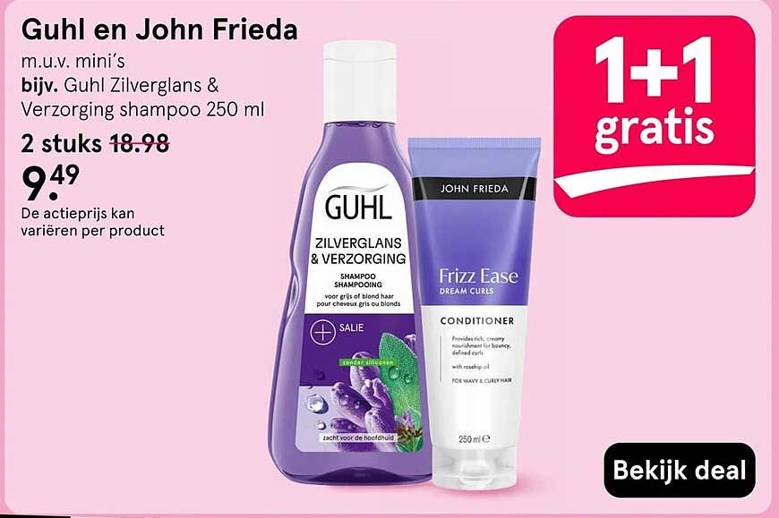 Guhl en John Frieda m.u.v. mini’s bijv. Guhl Zilverglans & Verzorging shampoo 250 ml 1+1 gratis