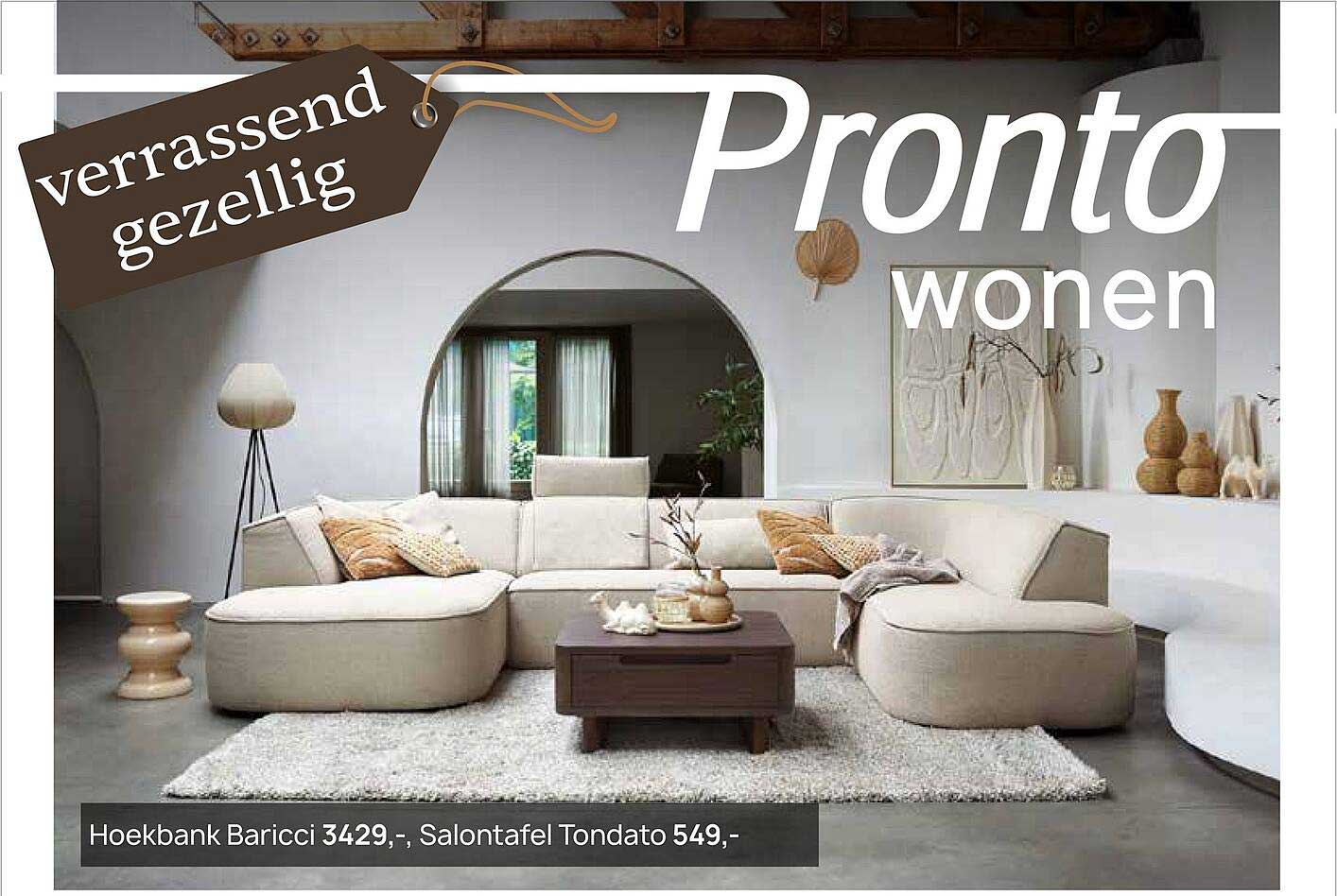 Hoekbank Baricci 3429,-, Salontafel Tondato 549,-