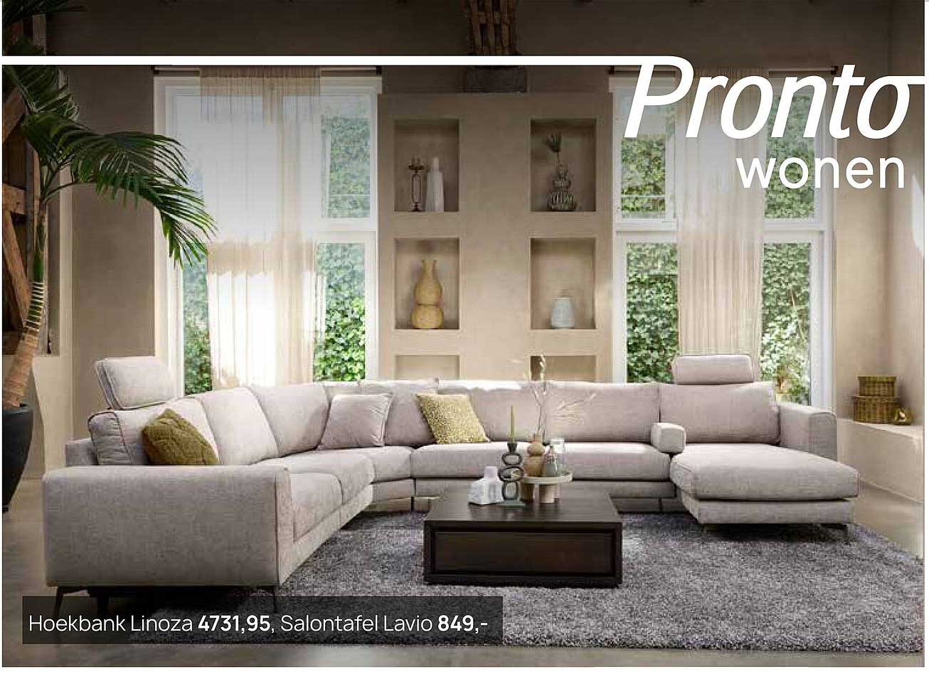 Hoekbank Linoza 4731,95, Salontafel Lavio 849,-