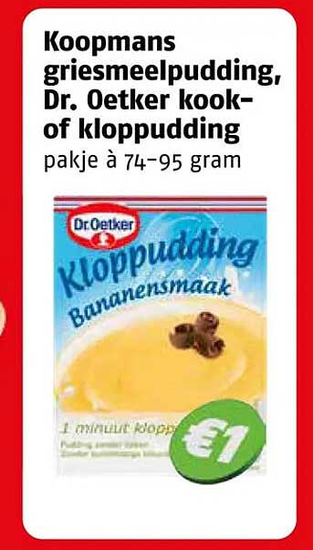 Koopmans griesmeelpudding, Dr. Oetker kook- of kloppudding