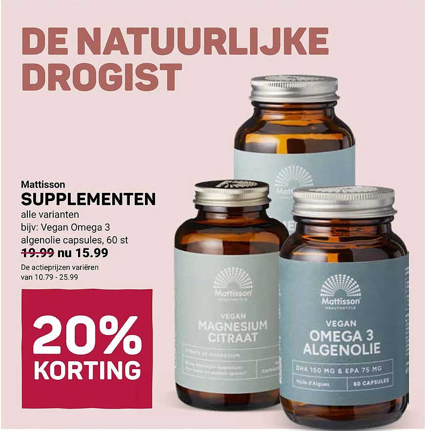 Mattisson SUPPLEMENTEN alle varianten 20% KORTING