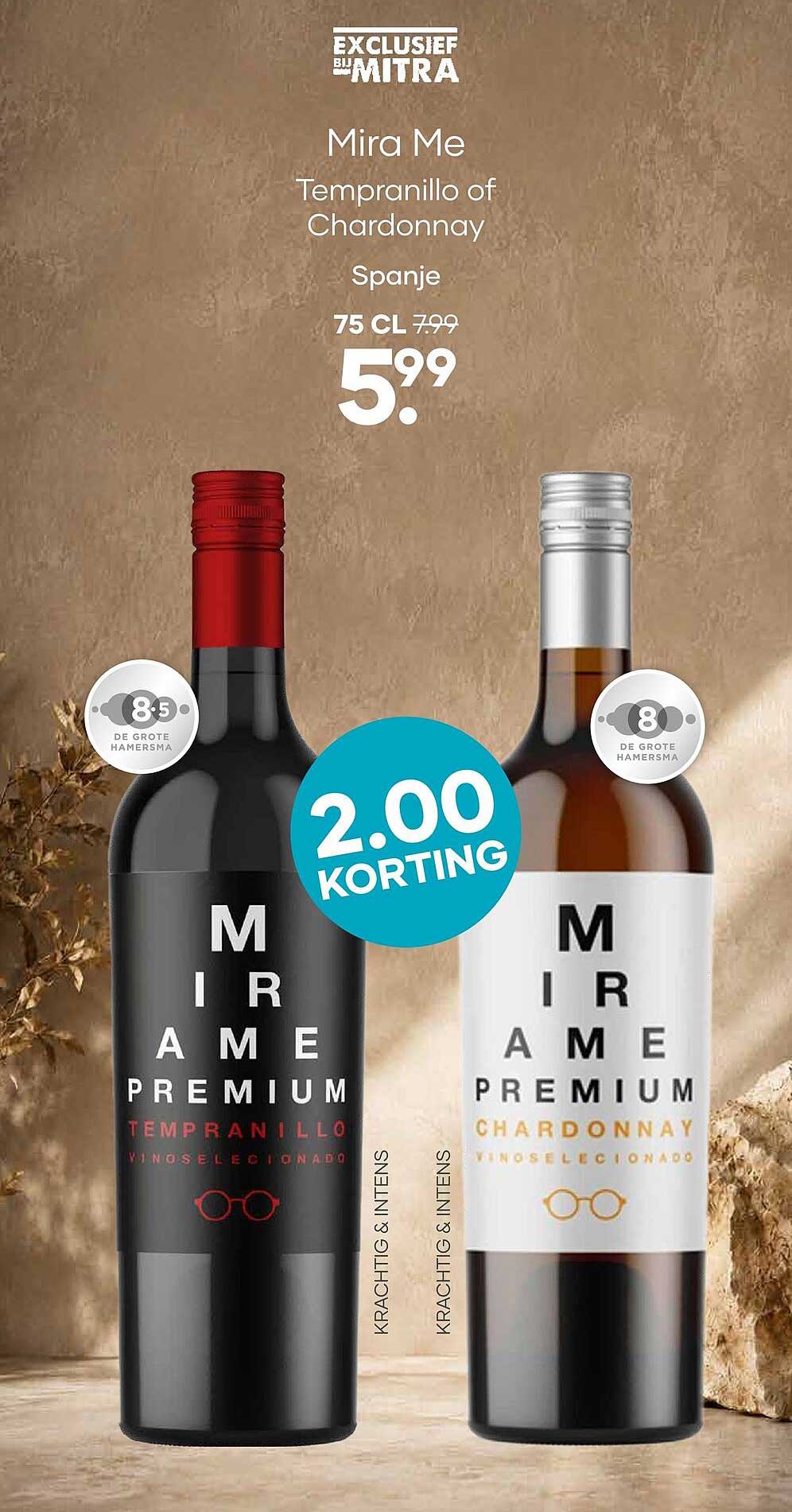 Mira Me Tempranillo of Chardonnay Spanje 75 cl 2.00 korting