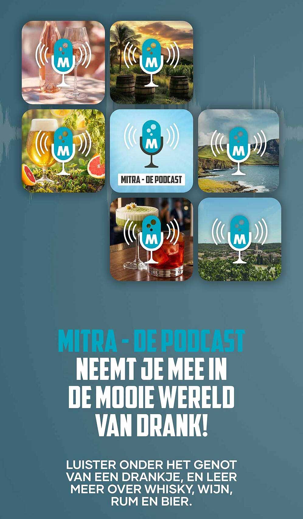 MITRA - DE PODCAST NEEMT JE MEE IN DE MOOIE WERELD VAN DRANK!