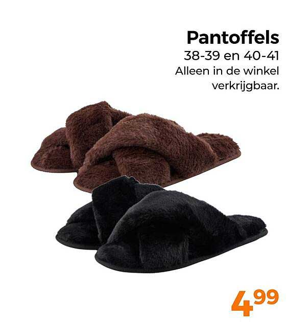 Pantoffels 38-39 en 40-41 Alleen in de winkel verkrijgbaar.