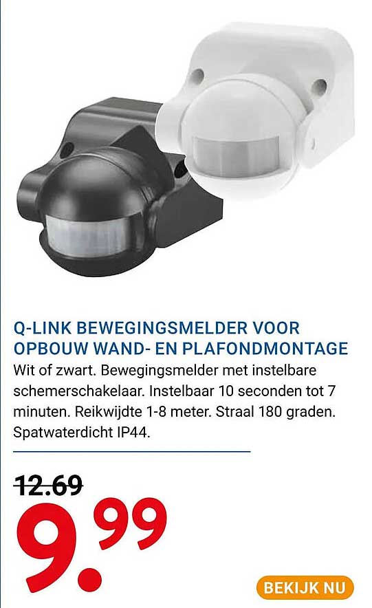 Q-LINK BEWEGINGSMELDER VOOR OPBOUW WAND- EN PLAFONDMONTAGE
