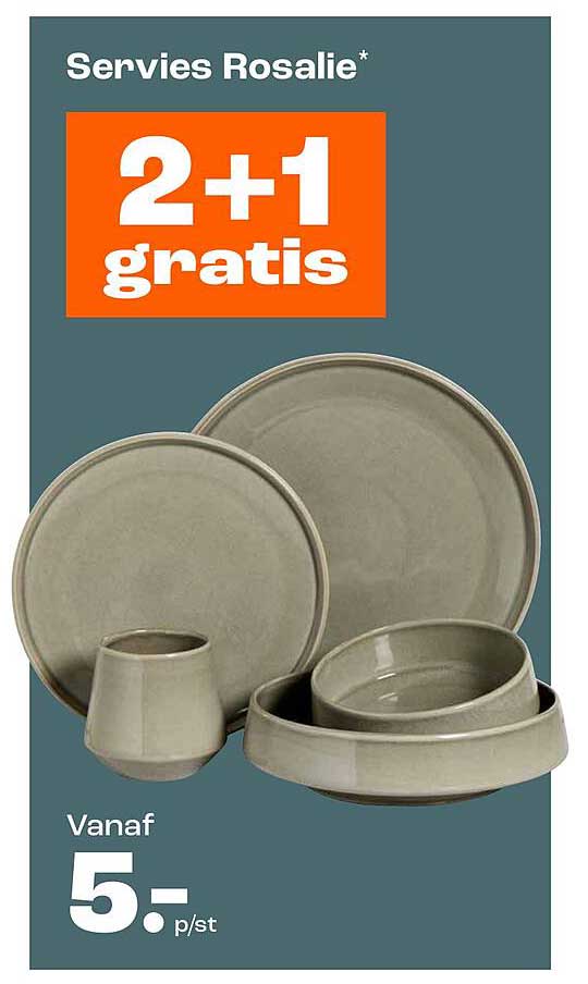 Servies Rosalie* 2+1 gratis