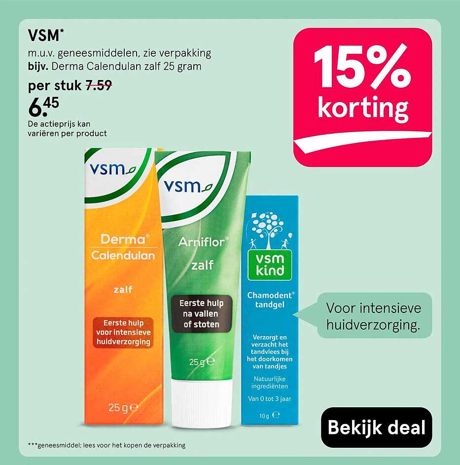 VSM* m.u.v. geneesmiddelen, zie verpakking bijv. Derma Calendulan zalf 25 gram 15% korting