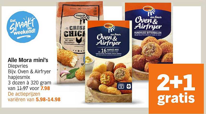 Alle Mora mini's Diepvries Bijv. Oven & Airfryer hapjesmix 3 dozen à 320 gram van 11.97 voor 7.98