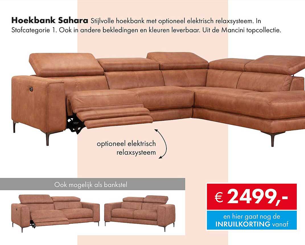 Hoekbank Sahara Stijlvolle hoekbank met optioneel elektrisch relaxsysteem.