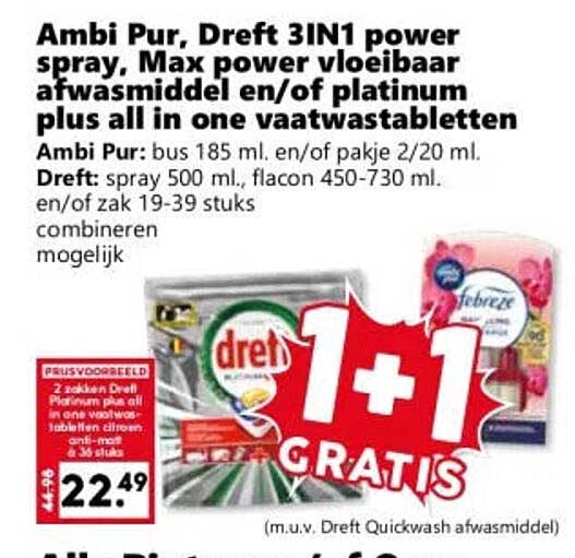 Ambi Pur, Dreft 3IN1 power spray, Max power vloeibaar afwasmiddel en/of platinum plus all in one vaatwastabletten 1+1 GRATIS