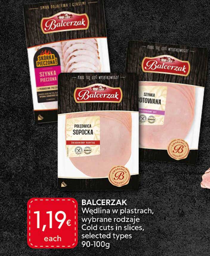 BALCERZAK Wędlina w plastrach, wybrane rodzaje Cold cuts in slices, selected types 90-100g