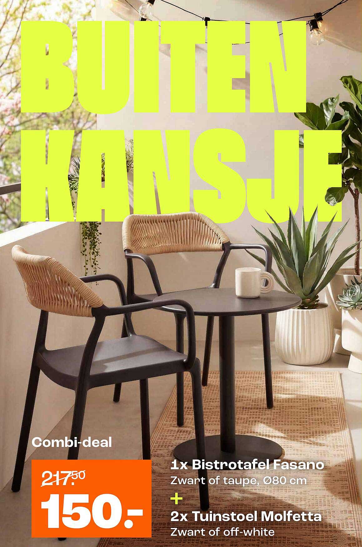 Combi-deal 1x Bistrotafel Fasano Zwart of taupe, Ø80 cm + 2x Tuinstoel Molfetta Zwart of off-white