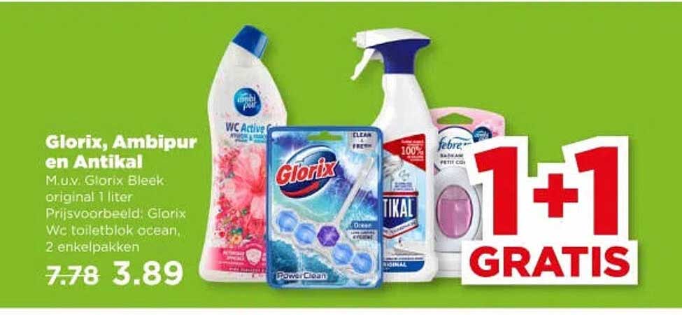 Glorix, Ambipur en Antikal 1+1 gratis