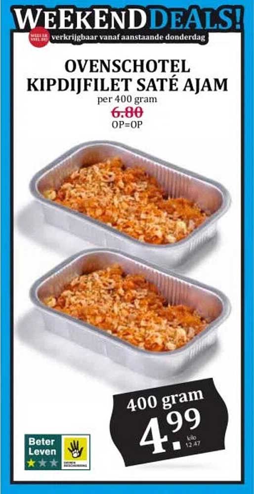 OVENSCHOTEL KIPDIJFILET SATÉ AJAM per 400 gram