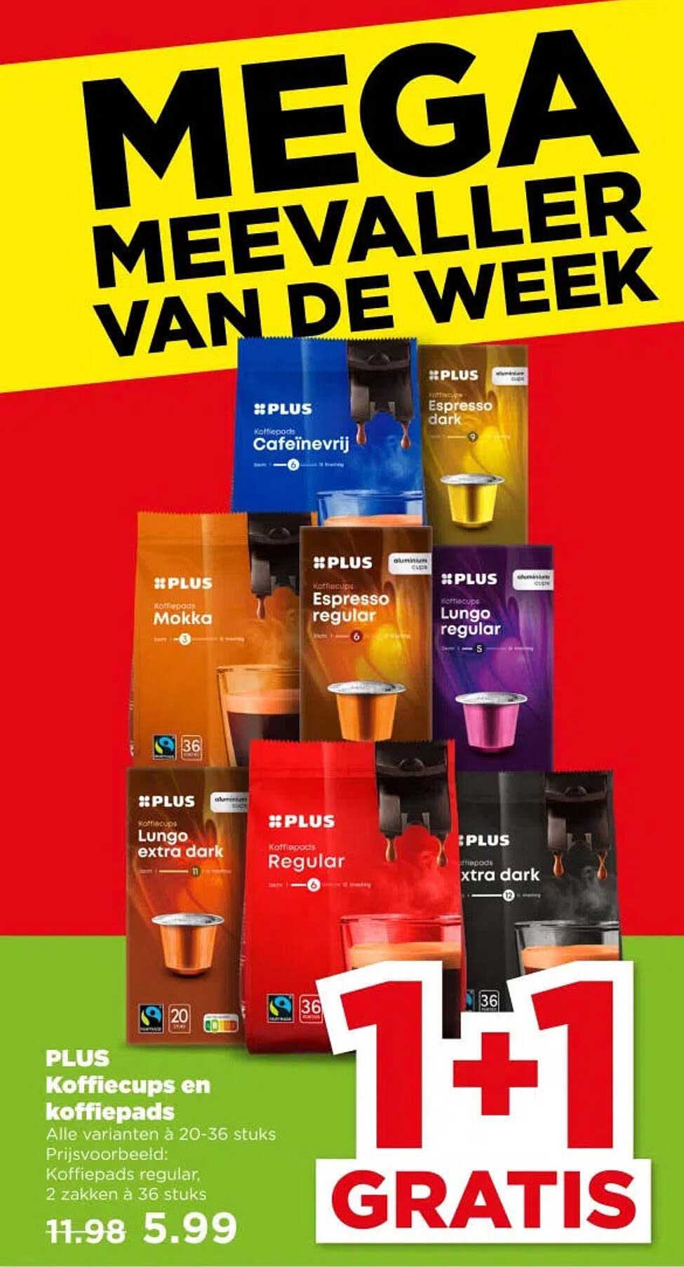 PLUS Koffiecups en koffiepads 1+1 GRATIS