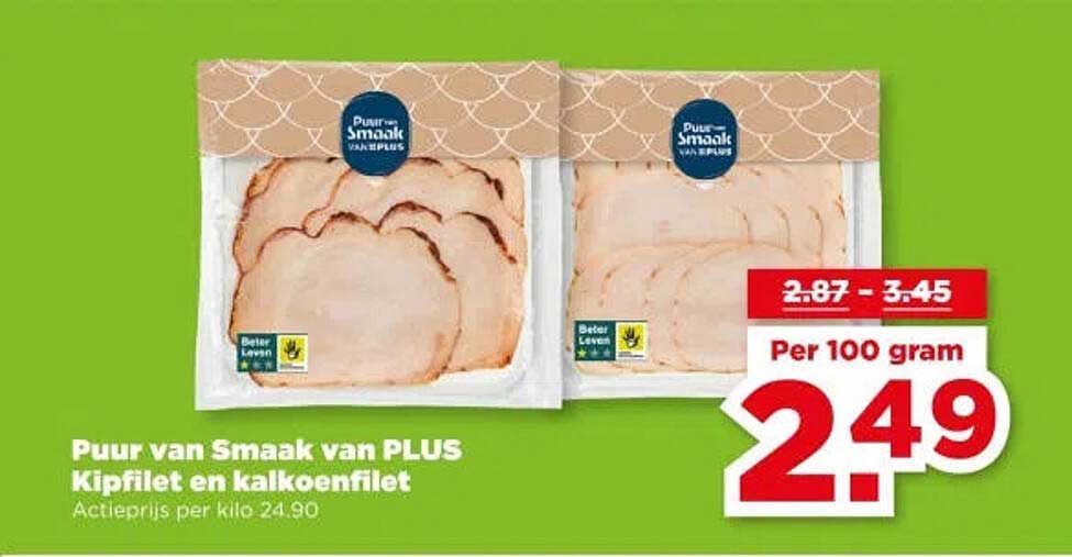 Puur van Smaak van PLUS Kipfilet en kalkoenfilet