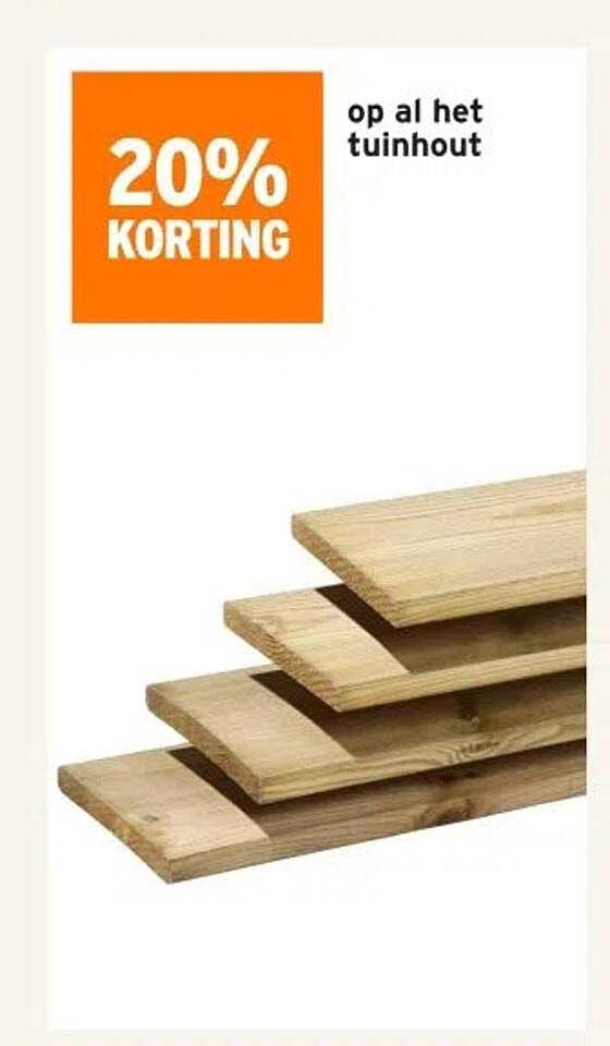 20% KORTING op al het tuin hout