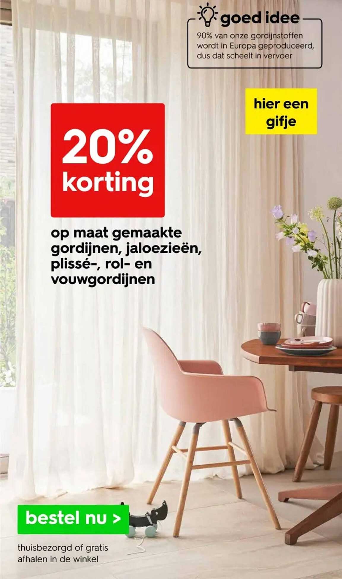 20% korting op maat gemaakte gordijnen, jaloezieën, plissé-, rol- en vouwgordijnen