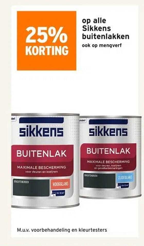 25% KORTING op alle Sikkens buitenslakken ook op mengverf