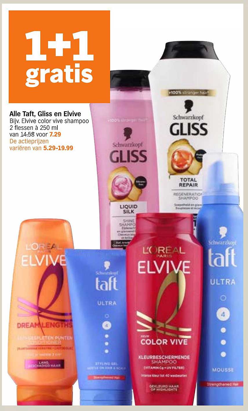 Alle Taft, Gliss en Elvive