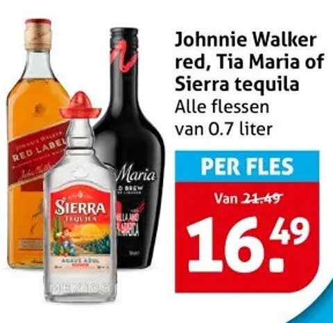 Johnnie Walker red, Tia Maria of Sierra tequila