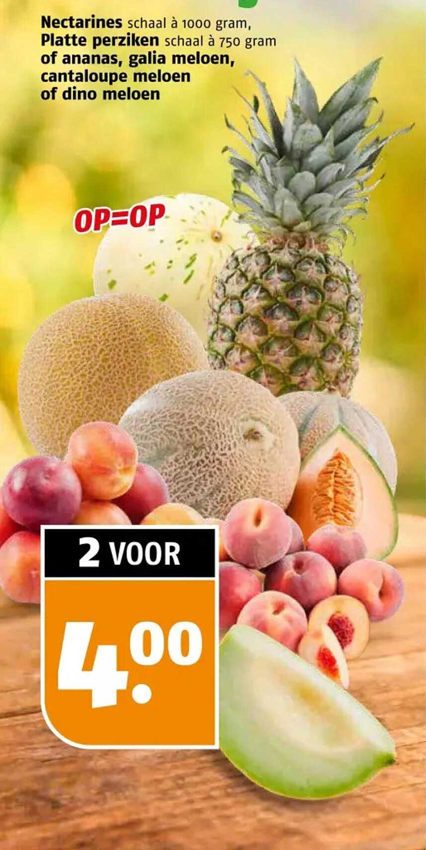 Nectarines schaal à 1000 gram, Platte perziken schaal à 750 gram of ananas, galia meloen, cantaloupe meloen of dino meloen