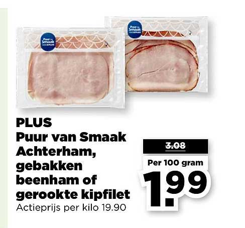 PLUS Puur van Smaak Achterham, gebakken beenham of gerookte kipfilet